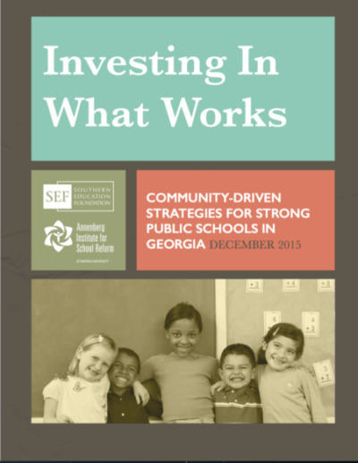 "Investing in What Works" by the Southern Education Foundation and the Annenberg Institute for School Reform