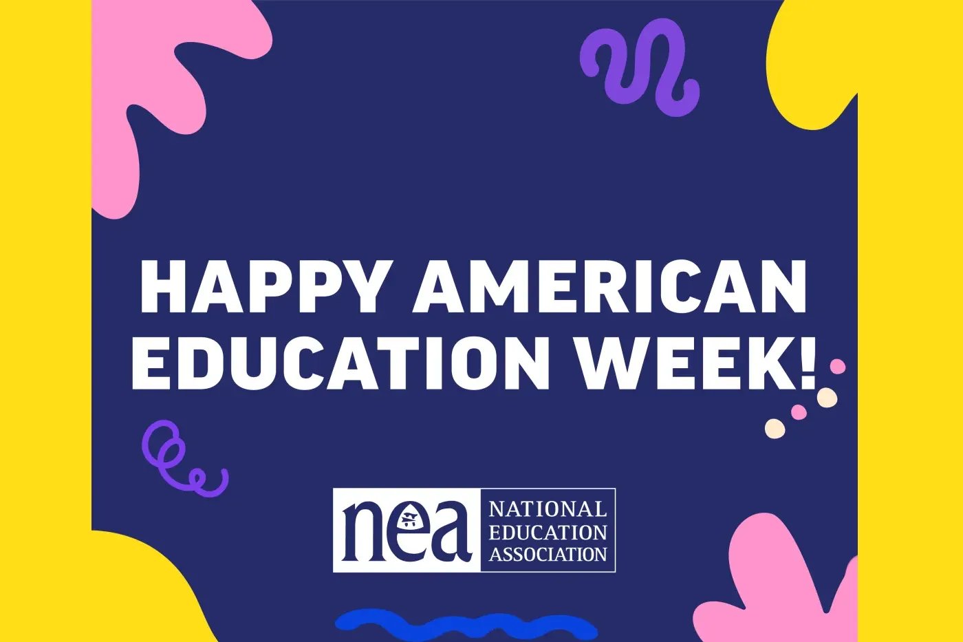 AEW graphic that says Happy American Education Week with yellow border