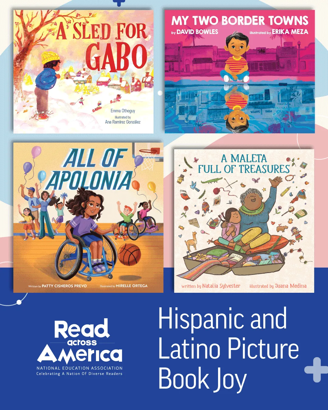 Collage of book covers from the 2026 Read Across America Calendar and text that says Hispanic and Latino Picture Book Joy