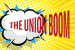 Graphic art and text reading The Union Boom