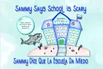 Sammy Says School is Scary