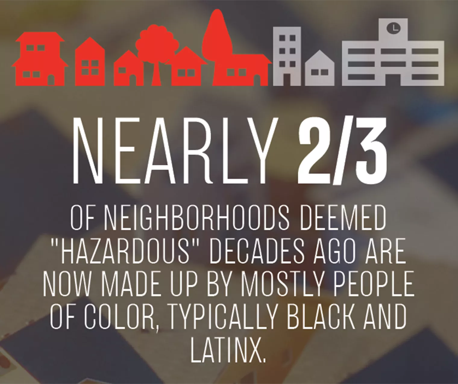 Nearly two-thirds of neighborhoods deemed hazardous decades ago are now made up by mostly people of color