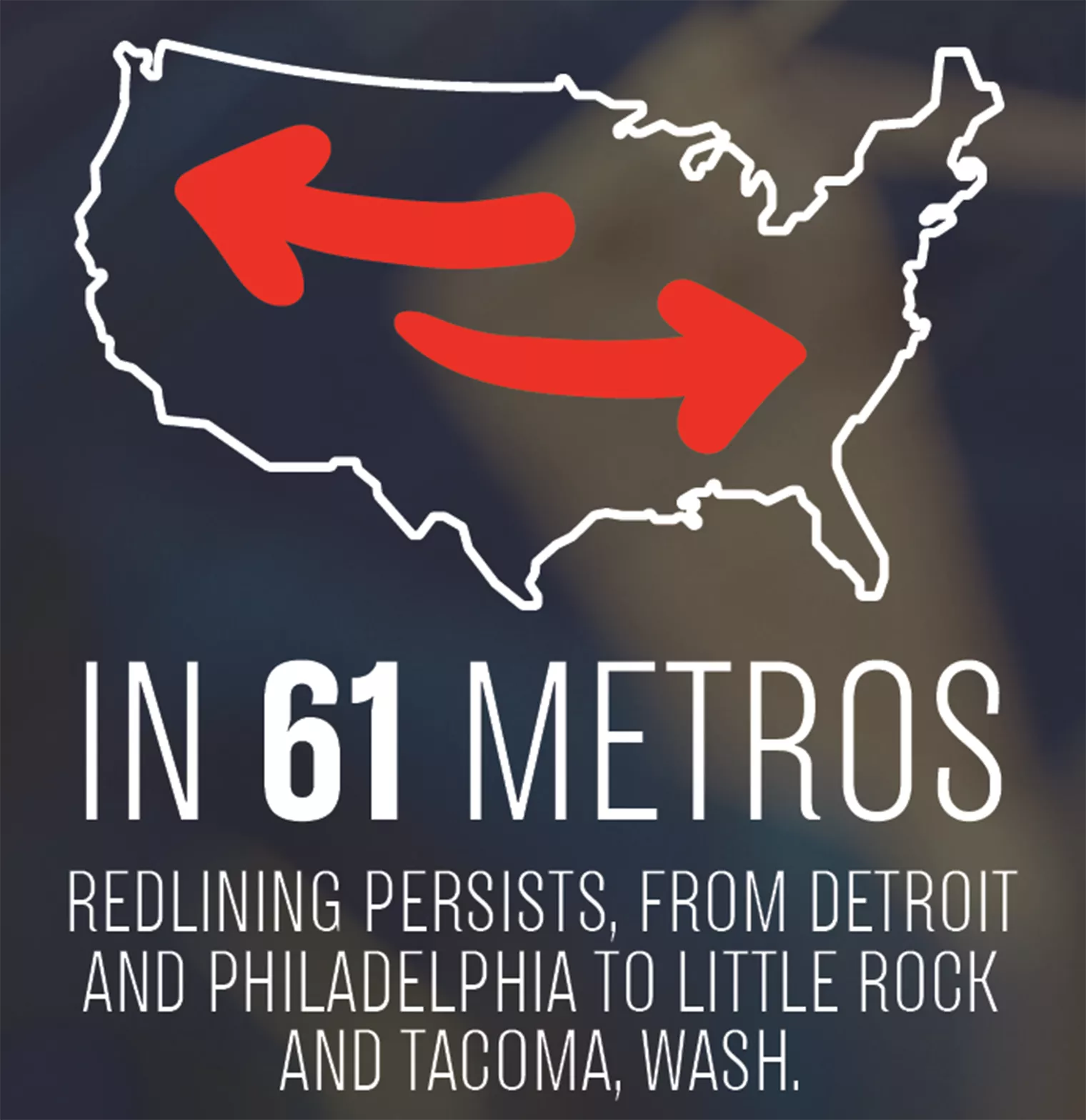 In 61 metros redlining persists from Detroit and Philadelphia to Little Rock and Tacoma WA