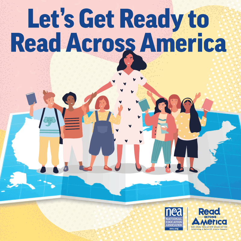 Graphic of students and teachers with text that says Let's get ready to Read Across America