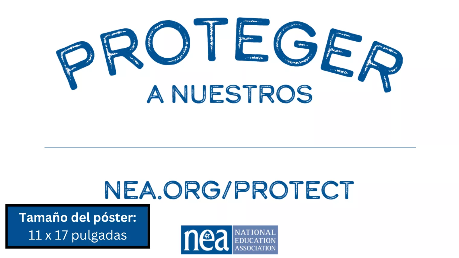 A preview image of the 11x17 version of the "Proteger a nuestros _______” Spanish rally sign