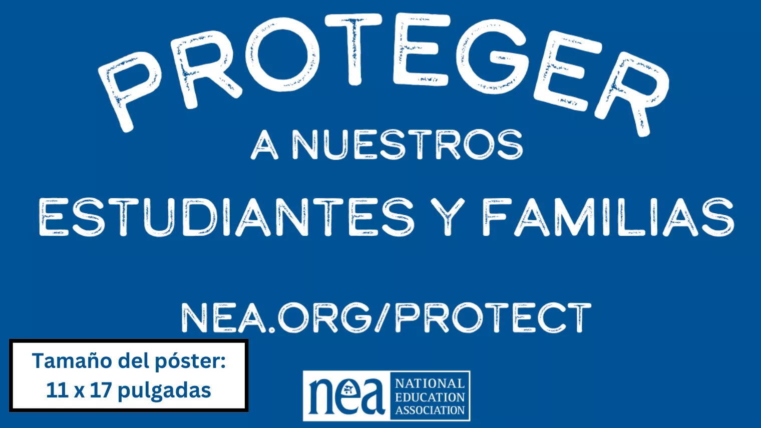 A preview image of the 11x17 version of the "Proteger a nuestros estudiantes y familias" Spanish rally sign