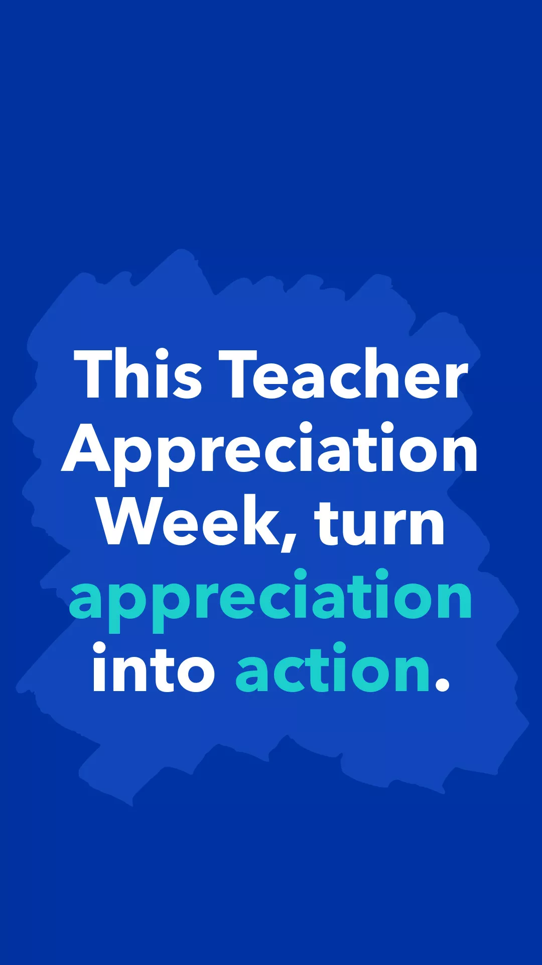 This TAW, turn appreciation into action