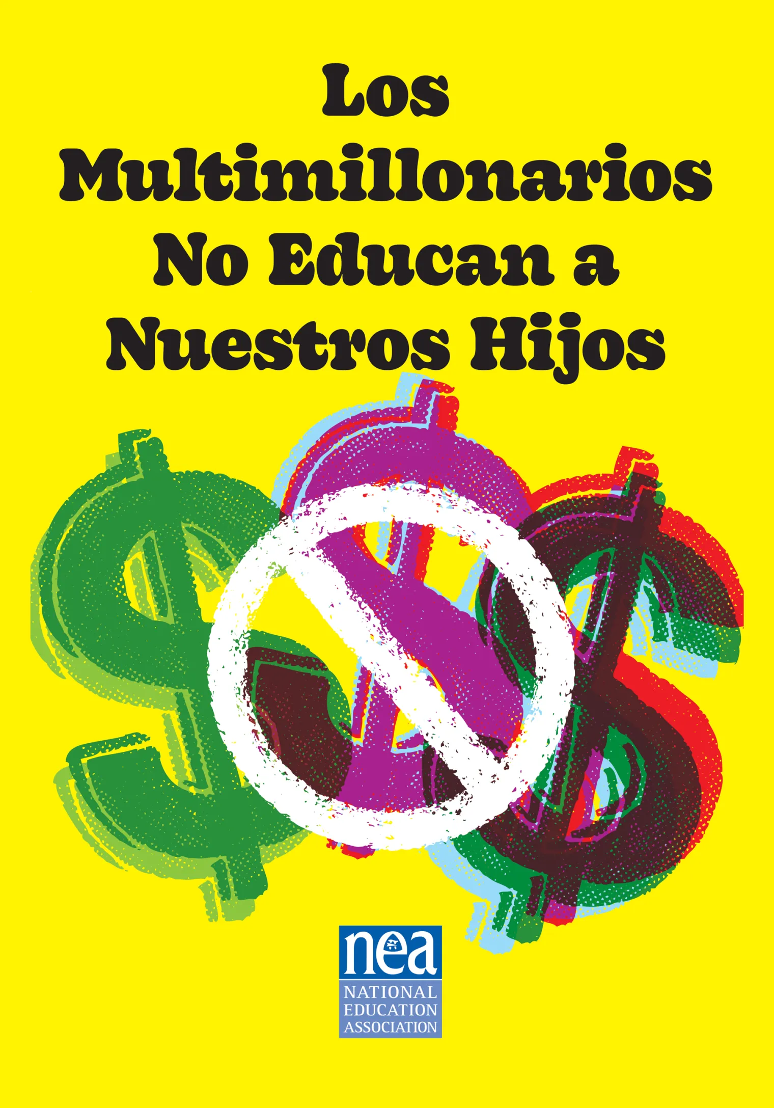 Los Multimillonarios No Educan a Nuestro Hijos