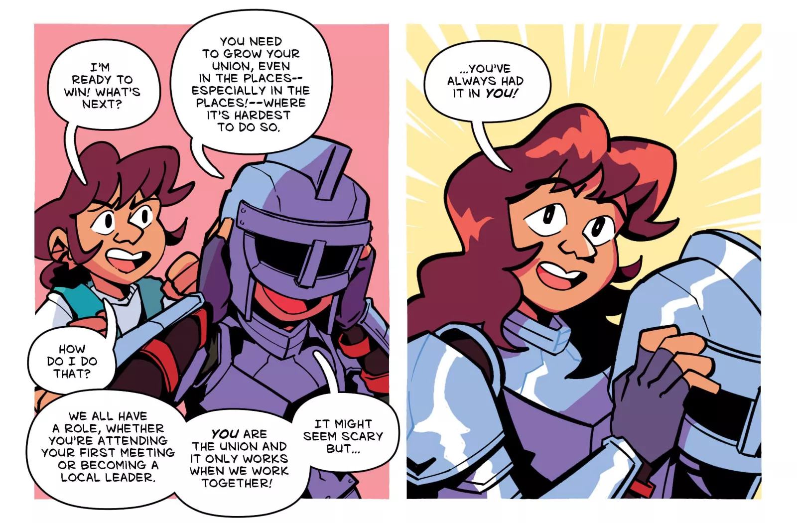 Comic panels show an educator telling a knight that they are ready to fight for worker power and the future of public education. The knight takes off their helmet to show it was the educator themselves all along! The power for change is in each one of us.