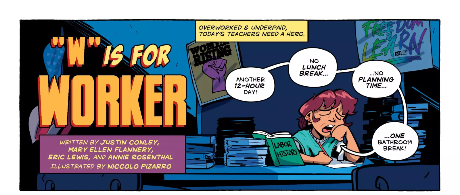 W is for Worker introduction panel. A teacher at their desk expresses that they are tired and overworked.