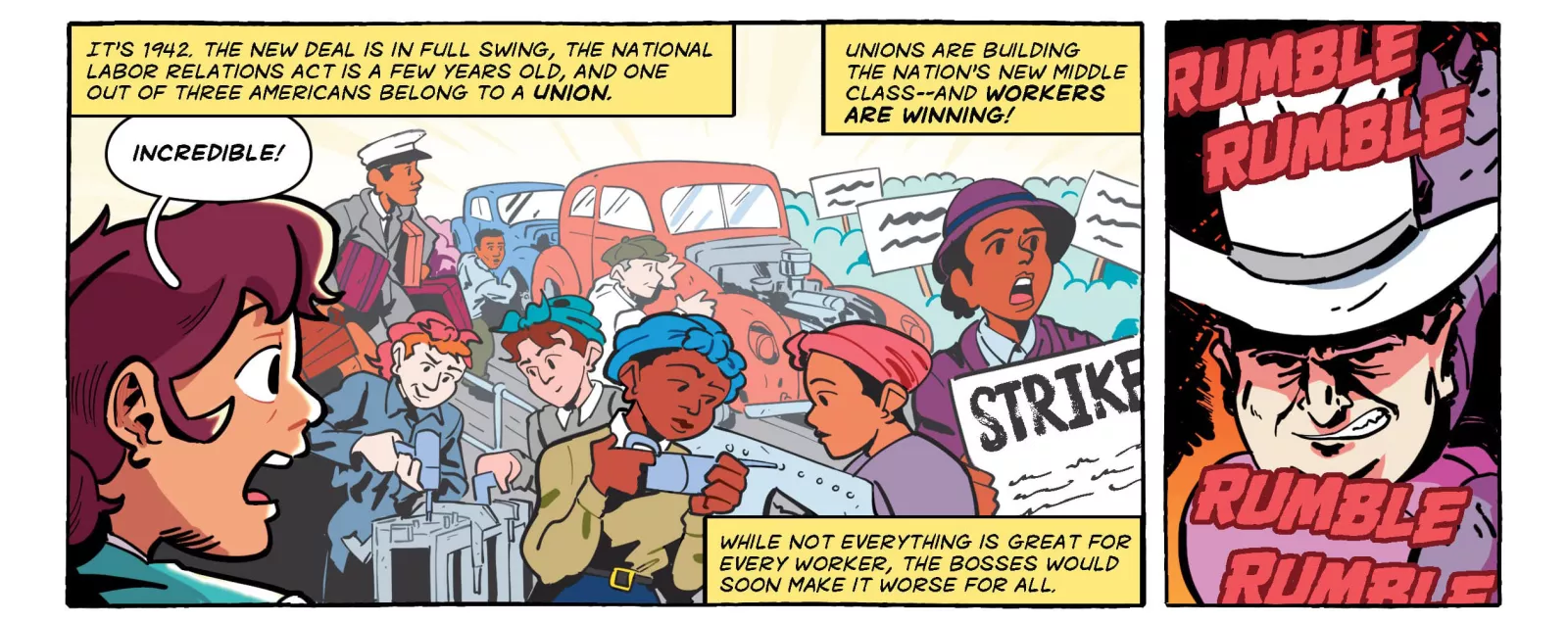 Comic panels showing an educator seeing the thriving labor movement of the 1940s and learning the positive impact it has on workers. A scary looking man in a big hat, representing the wealthy businessmen of the time, shows his displeasure.