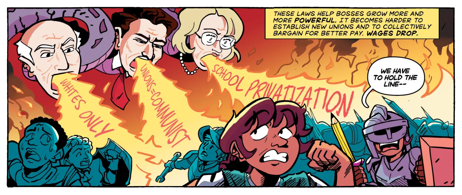 A comic panel showing an educator running away as a many headed monster breathing fire chases. In the fire are the words "white only," "unions=communists," and "school privatization." A knight in shining armor says to hold the line.