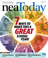 Cover of August 2023 NEA Today magazine. Shows a collage of 7 images of educators on the job with the text: 7 ways to make this a great school year