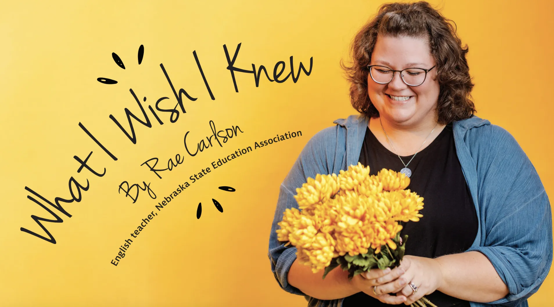 Photo of Rae Carlson with text "What I Wish I Knew"