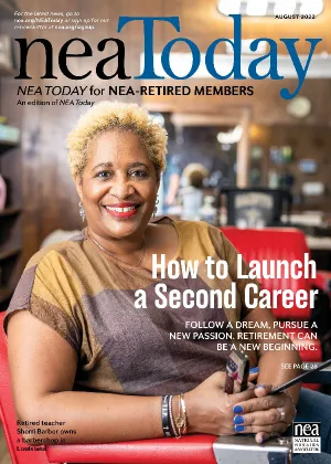 August 2022 NEA Today-Retired Magazine