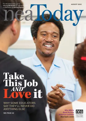 NEA Today cover with African American male teacher. Headline Take this job and love it.