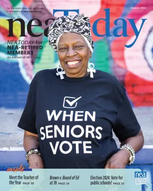 NEA Today for NEA-Retired Members, August 2024