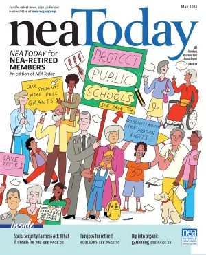NEA Today for NEA-Retired Members May 2025 Cover