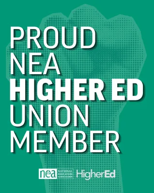 Proud NEA Higher Ed Union Member