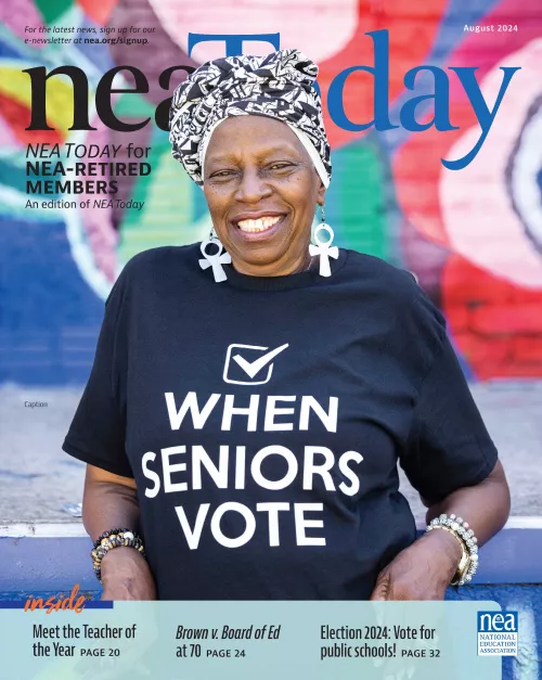 NEA Today for NEA-Retired Members, August 2024