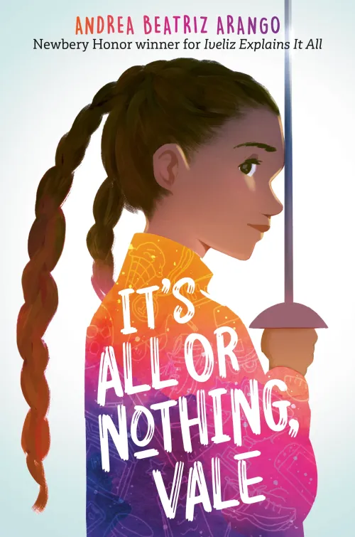 Cover of It's All or Nothing, Vale that shows a black girl in profile in a multicolored jacket holding a fencing saber