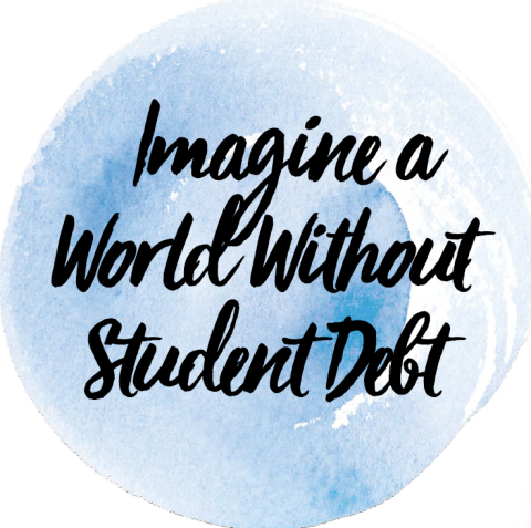 imagine a world without student debt