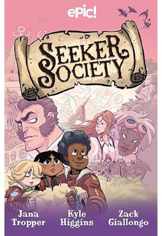 Seeker Society by Jana Tropper and Kyle Higgins